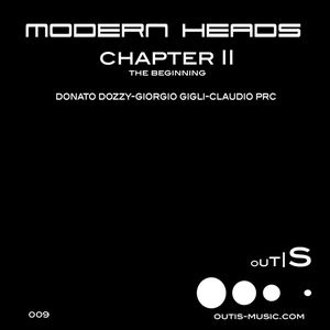 MODERN HEADS / CHAPTER II (THE BEGINNING)