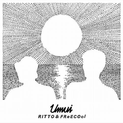 RITTO & FReECOol / Umui"7"