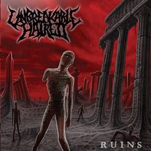 UNBREAKABLE HATRED / RUINS