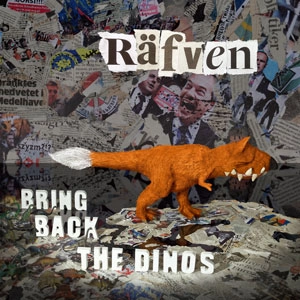RAFVEN / よみがえれ！キツネザウルス～Bring Back The Dinos