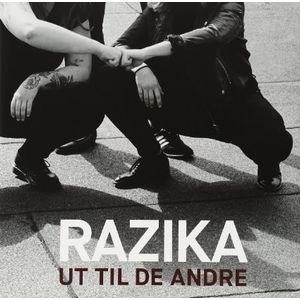 RAZIKA / ラジカ / UT TIL DE ANDRE