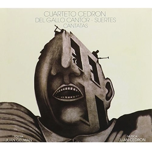 CUARTETO CEDRON / クアルテート・セドロン / CANTATA DEL GALLO CANTOR CANTATA SUERTE