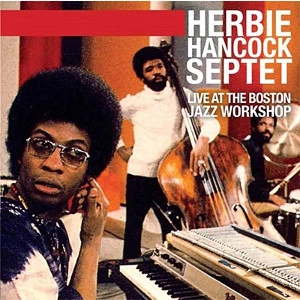 HERBIE HANCOCK / ハービー・ハンコック / LIVE AT THE BOSTON JAZZ WORKSHOP