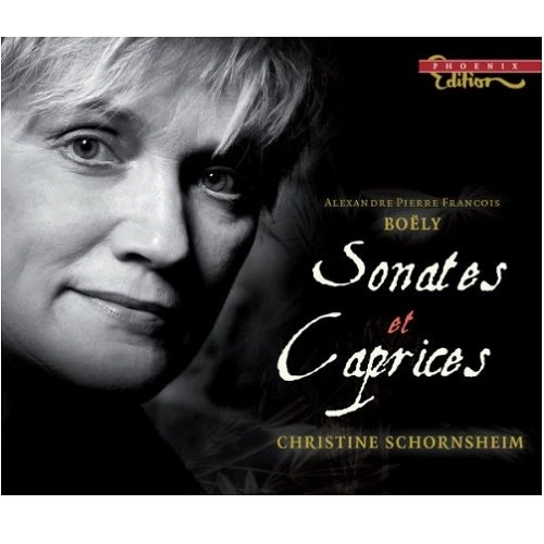 CHRISTINE SCHORNSHEIM / クリスティーネ・ショルンスハイム / BOELY:SONATES&CAPRICES