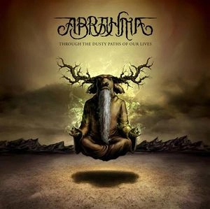 ABRAHMA / THROUGH THE DUSTY PATHS OF OUR LIVES