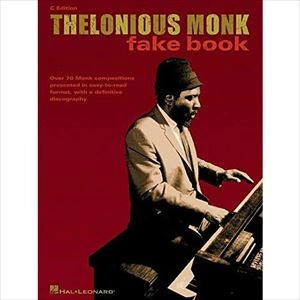 THELONIOUS MONK / セロニアス・モンク / 楽譜 FAKE BOOK - C EDITION / FAKE BOOK - C EDITION