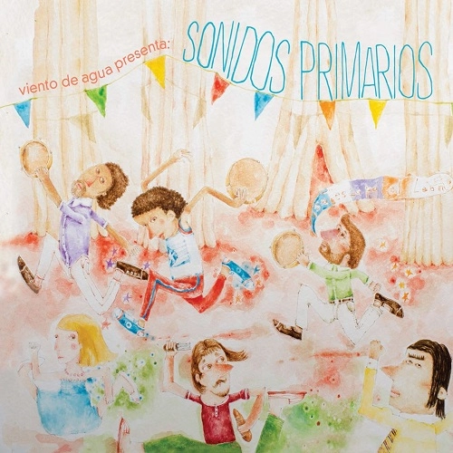 VIENTO DE AGUA / ビエント・デ・アグア / SONIDOS PRIMARIOS