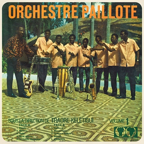 ORCHESTRE DE LA PAILLOTE / オルケストル・デ・ラ・パイロテ / SOUS LA DIRECTION DE TRAORE KELETIGU