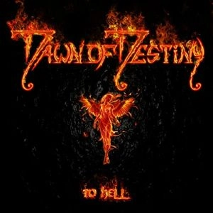 DAWN OF DESTINY / ドーン・オヴ・デスティニー / TO HELL