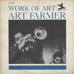 ART FARMER / アート・ファーマー / WORK OF ART