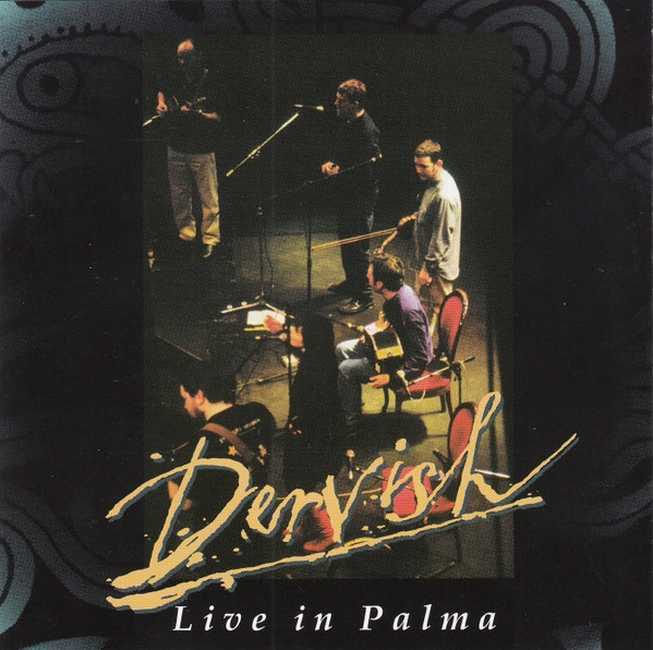 DERVISH / ダーヴィッシュ / LIVE IN PALMA