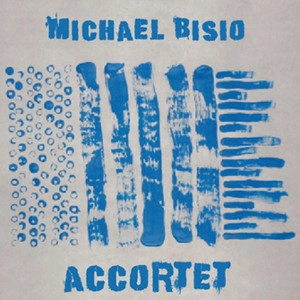 MICHAEL BISIO / マイケル・ビシオ / ACCORTET