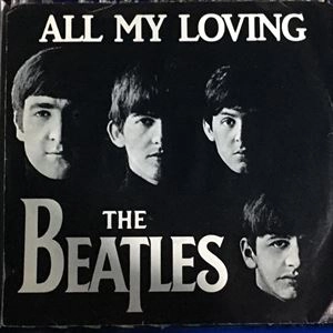 BEATLES / ビートルズ / ALL MY LOVING