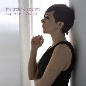 GRETCHEN PARLATO / グレッチェン・パーラト / シュプリーム・コレクション  / Supreme Collection