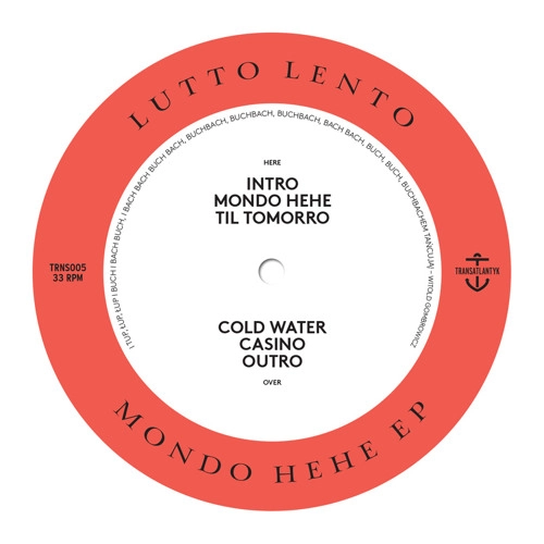 LUTTO LENTO / MONDO HEHE EP