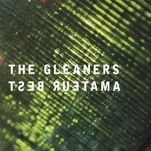 AMATEUR BEST / GLEANERS +Downloadcode / GLEANERS