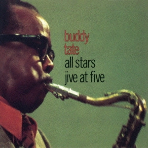 BUDDY TATE / バディ・テイト / ジャイヴ・アット・ファイヴ