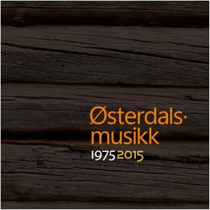OSTERDALSMUSIKK / オステルダレンミュージック / OSTERDALSMUSIKK 1975-2015
