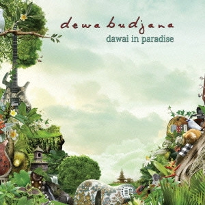 DEWA BUDJANA / デワ・ブジャナ / 楽園の琴線 / DAWAI IN PARADISE