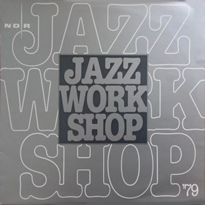 V.A. / オムニバス / NDR JAZZWORKSHOP '78/'79