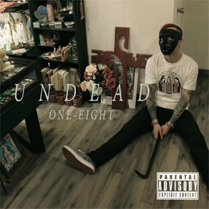 ONE-EIGHT / UNDEAD
