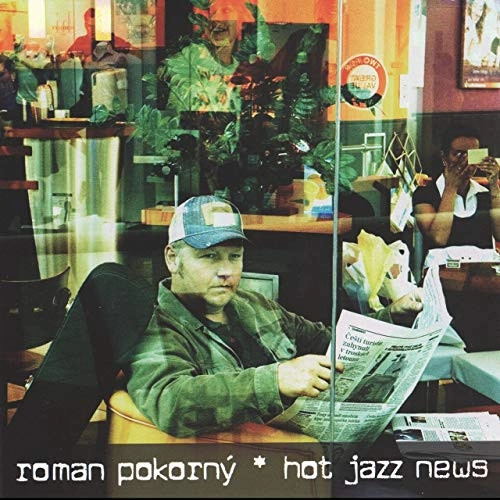 ROMAN POKORNY / ロマン・ポコルニー / HOT JAZZ NEWS
