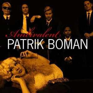 PATRIK BOMAN / パトリック・ボーマン / AMBIVALENT