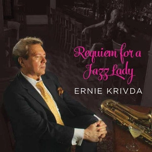 ERNIE KRIVDA / アーニー・クリブダ / REQUIEM FOR A JAZZ LADY