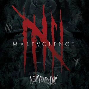NEW YEARS DAY / ニュー・イヤーズ・デイ / MALEVOLENCE
