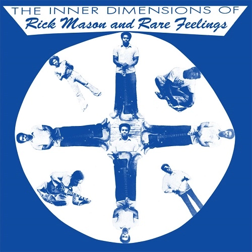 RICK MASON AND RARE FEELINGS / INNER DIMENSIONS OF RICK MASON AND RARE FEELINGS