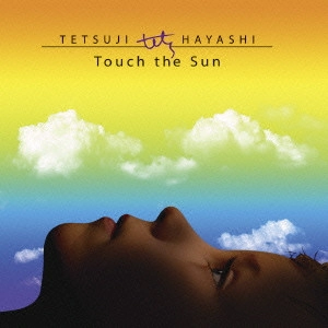 TETSUJI HAYASHI / 林哲司 / タッチ・ザ・サン