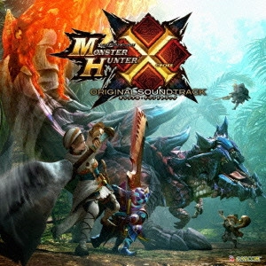 GAME MUSIC / (ゲームミュージック) / モンスターハンタークロス オリジナル・サウンドトラック / MONSTER HUNTER CROSS ORIGINAL SOUNDTRACK