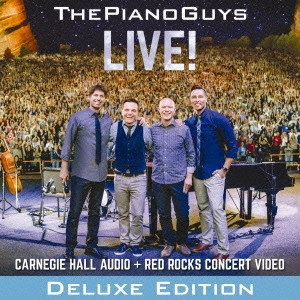 PIANO GUYS / ピアノ・ガイズ / LIVE! / ライヴ!