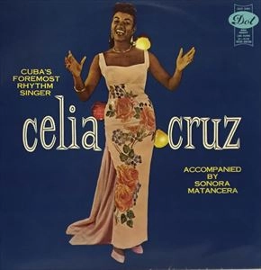CELIA CRUZ / セリア・クルース / 灼熱のキューバから