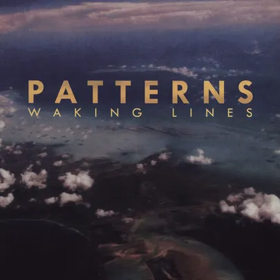 PATTERNS / WAKING LINES