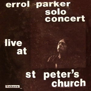 ERROL PARKER / エロール・パーカー / SOLO CONCERT LIVE AT ST PETER'S CHURCH