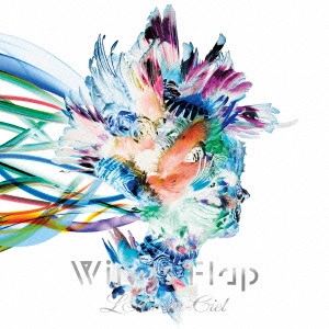 L'Arc-en-Ciel / ラルク・アン・シエル / Wings Flap