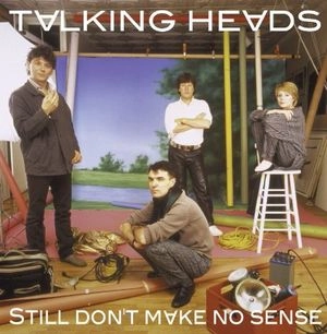 TALKING HEADS / トーキング・ヘッズ / STILL NOT MAKING SENSE