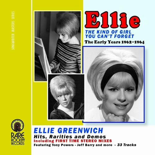 ELLIE GREENWICH / エリー・グリニッチ / THE KIND OF GIRL YOU CAN'T FORGET (THE EARLY YEARS 1962-1964)