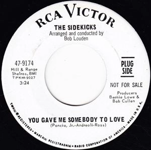 SIDEKICKS / YOU GAVE ME SOMEBODY TO LOVE