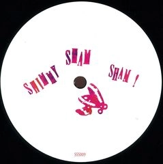 SHIMMY SHAM SHAM / SHIMMY SHAM SHAM 009