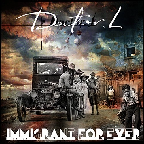 DOCTOR L / IMMIGRANT FOR EVER