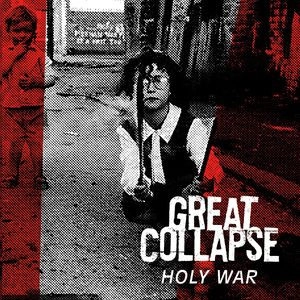 GREAT COLLAPSE / HOLY WAR (WHITE LP)
