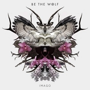BE THE WOLF / ビー・ザ・ウルフ / イマーゴ / IMAGO