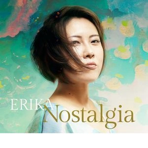 ERIKA (ERIKA MATSUO) / ノスタルジア / NOSTALGIA