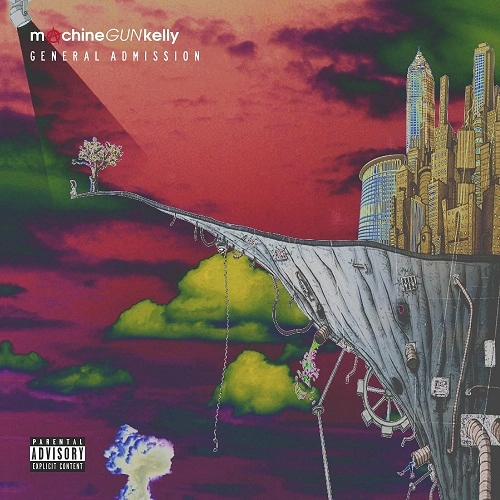 mgk (MACHINE GUN KELLY) / マシン・ガン・ケリー / GENERAL ADMISSION <16 TRACKS/DELUXE EDITION>