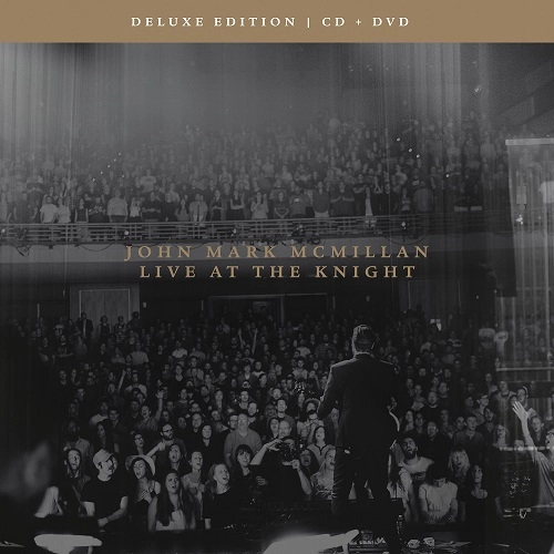 JOHN MARK MCMILLAN / LIVE AT THE KNIGHT <CD/DVD COMBO/DELUXE EDITION>