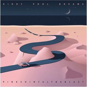 PINKSHINYULTRABLAST / ピンクシャイニーウルトラブラスト / KIDDY POOL DREAMS