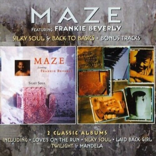 MAZE & FRANKIE BEVERLY / SILKY SOUL / BACK TO BASICS