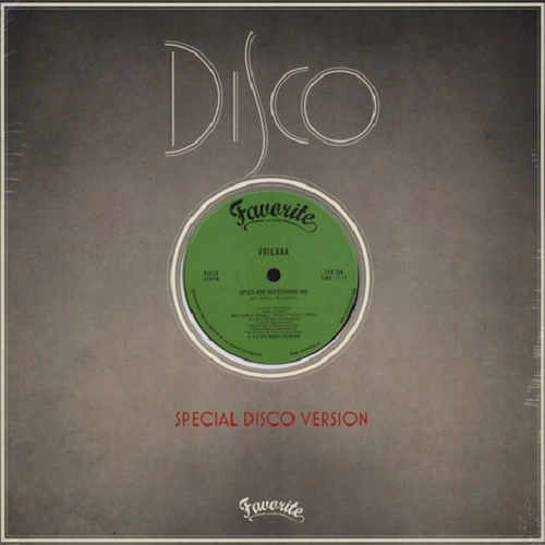 VOILAAA / ヴォワラー / SPIES ARE WATCHING ME / LE DISCO DES CAPITALES